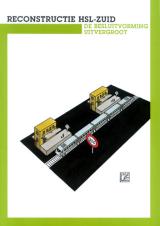 Omslag deelrapport 'Reconstructie HSL-Zuid, de besluitvorming uitvergroot'